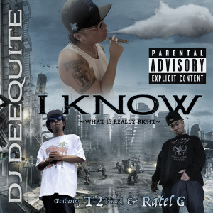 Album I KNOW (feat. T-2 & Ratel G) from 