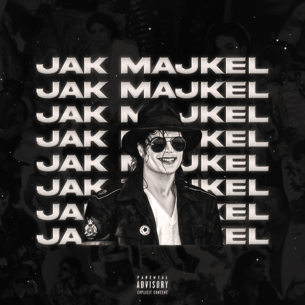 Jak Majkel (Explicit)