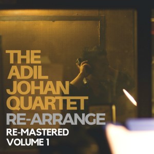 ดาวน์โหลดและฟังเพลง Re-Arrange พร้อมเนื้อเพลงจาก The Adil Johan Quartet