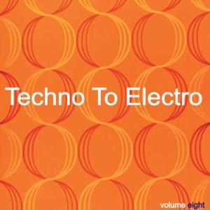 Various Artists的專輯Techno to Electro Vol. 8 - DeeBa