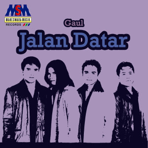 ดาวน์โหลดและฟังเพลง Jalan Datar พร้อมเนื้อเพลงจาก Gaul