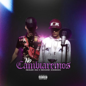 Album No Cambiaremos (Explicit) from 
