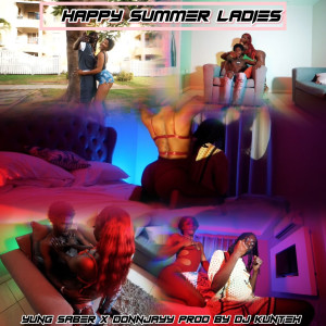 收聽Yung Saber的Happy Summer Ladies (Explicit)歌詞歌曲