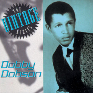 Dobby Dobson的專輯The Vintage Series: Dobby Dobson