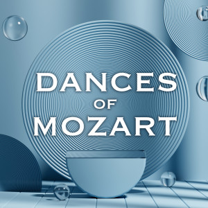 อัลบัม Dances of Mozart ศิลปิน Chopin----[replace by 16381]