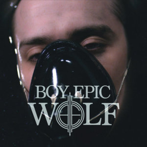 收聽Boy Epic的Wolf歌詞歌曲