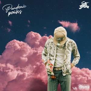Scotty Jordan的專輯Pandemic Pains (Explicit)