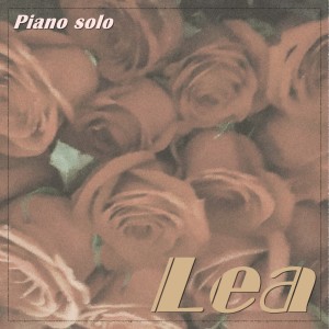 ดาวน์โหลดและฟังเพลง Lea พร้อมเนื้อเพลงจาก ดารานักร้องหลายคน