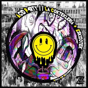 La Coktekleria的專輯AC!D P4RTY (feat. Eskizotek)