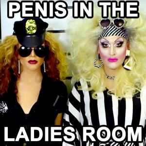 Listen to Jackie Beat’s Penis in the Ladies Room (Explicit) song with lyrics from Willam