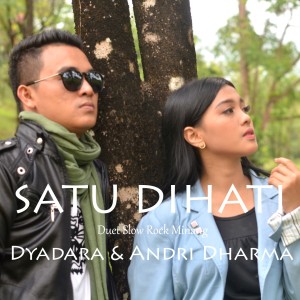 Satu Dihati (Duet Version) dari Dyadara