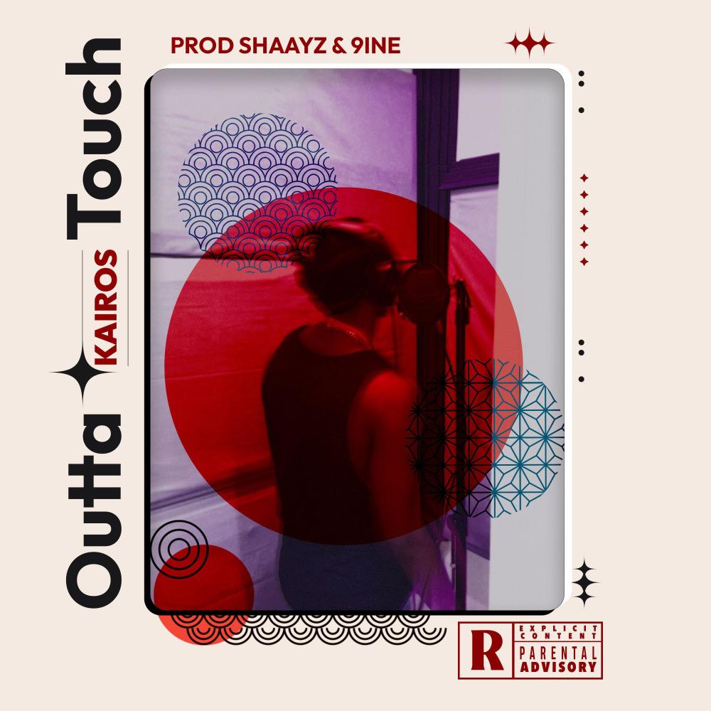 Outta Touch (feat. Kairos) (Explicit)