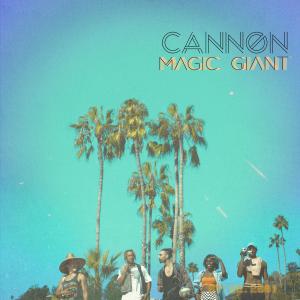 Magic Giant的專輯Cannon