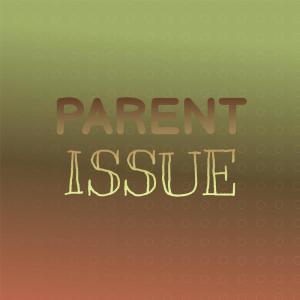 Listen to Parent Issue song with lyrics from Stephne Waie