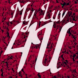 收聽Tyree Thomas的My Luv 4 U歌詞歌曲