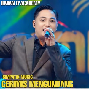 Listen to Gerimis mengundang song with lyrics from Irwan D'Academy