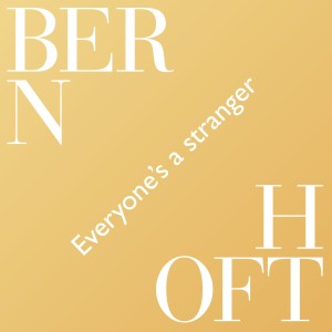 ดาวน์โหลดและฟังเพลง Everyone's A Stranger พร้อมเนื้อเพลงจาก Bernhoft