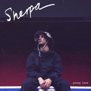 ดาวน์โหลดและฟังเพลง Young Love พร้อมเนื้อเพลงจาก Sherpa