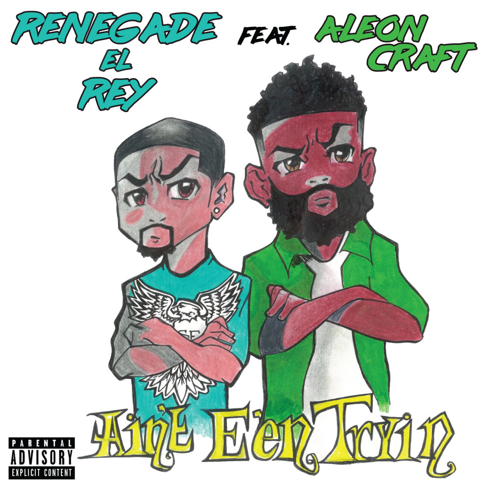 Ain't Ee'n Tryin (feat. Aleon Craft) (Explicit)