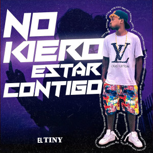 อัลบัม No kiero estar Contigo ศิลปิน El Tiny