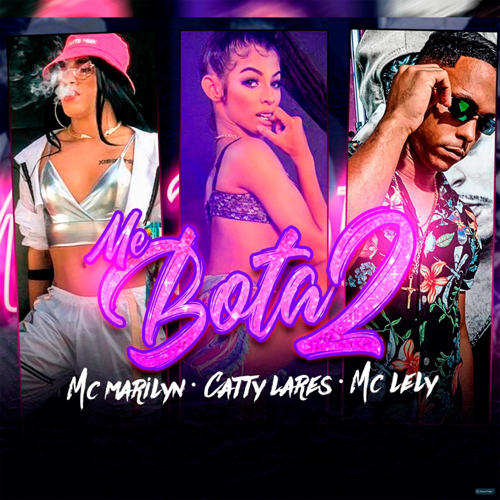 Me Bota 2 (feat. Mc Lely & Cattylares) (Explicit)