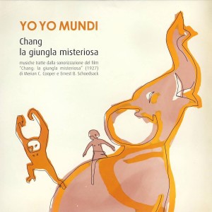 Yo Yo Mundi的專輯Chang: La Giungla Misteriosa