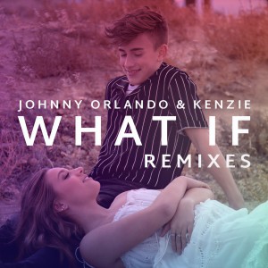 收聽Johnny Orlando的What If (I Told You I Like You) (Rainer + Grimm Remix)歌詞歌曲
