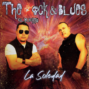 The Rock & Blues的專輯La Soledad (El Muerto)