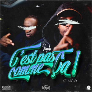 Cinco的專輯C'est pas comme ça ! (Explicit)