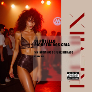 ดาวน์โหลดและฟังเพลง 5 Minutinhos De Funk Hitmado (FUNK RJ|Explicit) พร้อมเนื้อเพลงจาก DJ PÜTELLO