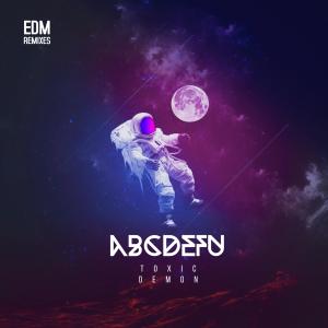 收聽Toxic Demon的ABCDEFU (Explicit)歌詞歌曲