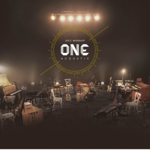 JPCC Worship的專輯ONE (Acoustic)