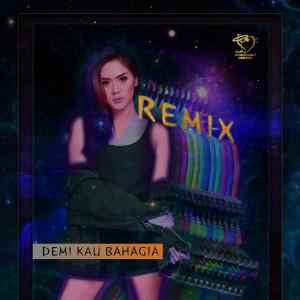 Album Demi Kau Bahagia (Breakbeat Remix) oleh dewi inggar