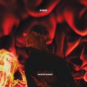 MastaMic的專輯Fire