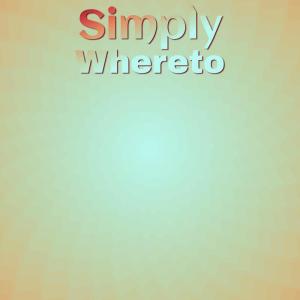 ดาวน์โหลดและฟังเพลง Simply Whereto พร้อมเนื้อเพลงจาก Antem