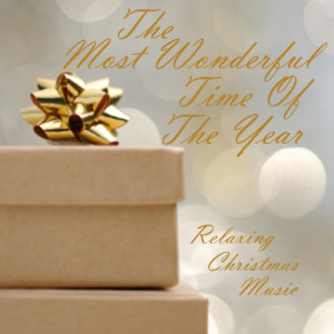 收聽Relaxing Christmas Music的The Most Wonderful Time of the Year歌詞歌曲