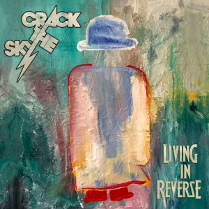 Crack The Sky的專輯Living In Reverse