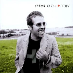 ดาวน์โหลดและฟังเพลง Sing (Sing Album Version) พร้อมเนื้อเพลงจาก Aaron Spiro