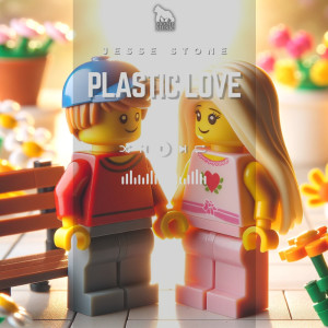 ดาวน์โหลดและฟังเพลง Plastic Love (Radio Edit) พร้อมเนื้อเพลงจาก Jesse Stone