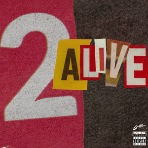 Album 2 Alive (Explicit) oleh Chase N. Cashe