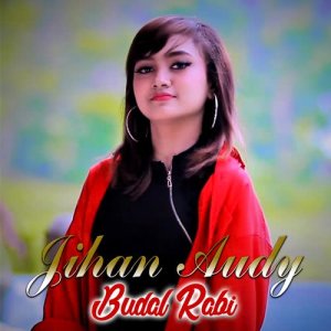 收聽Jihan Audy的Budal Rabi歌詞歌曲