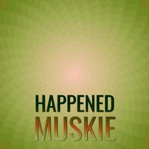 Album Happened Muskie from Various