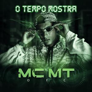 Album O Tempo Mostra from MC MT OFC