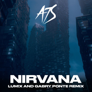 收聽A7S的Nirvana (LUM!X & Gabry Ponte Extended Remix)歌詞歌曲