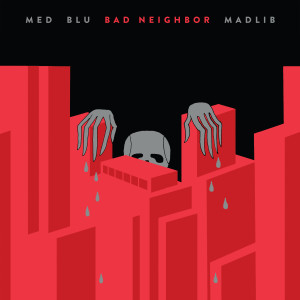 MED的專輯Bad Neighbor (Explicit)