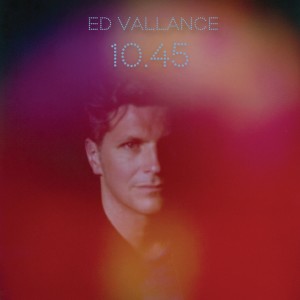 收聽Ed Vallance的10.45歌詞歌曲