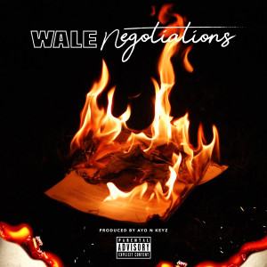 Album Negotiations (Explicit) from Wale