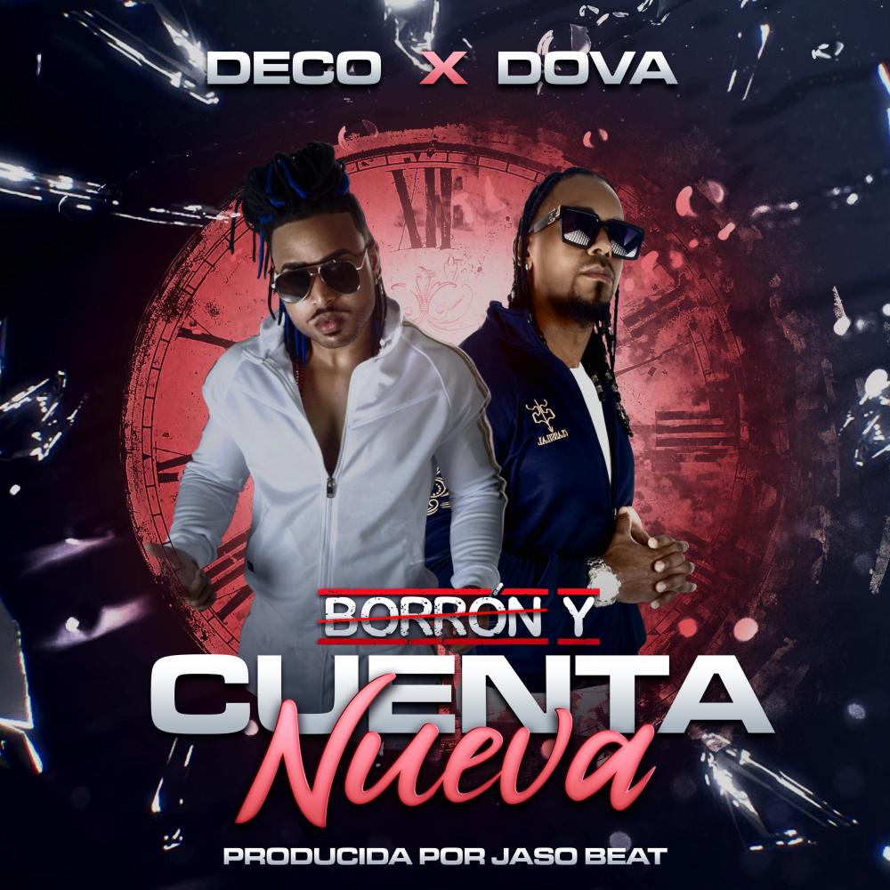 BORRON Y CUENTA NUEVA DECO (feat. DOVA)
