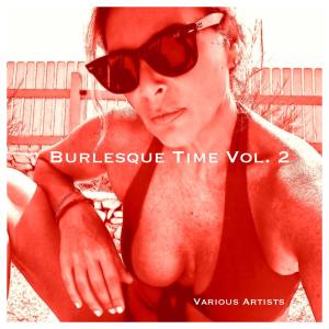Album Burlesque Time, Vol. 2 from Various