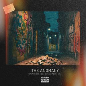 Nowaah The Flood的專輯The Anomaly (Explicit)
